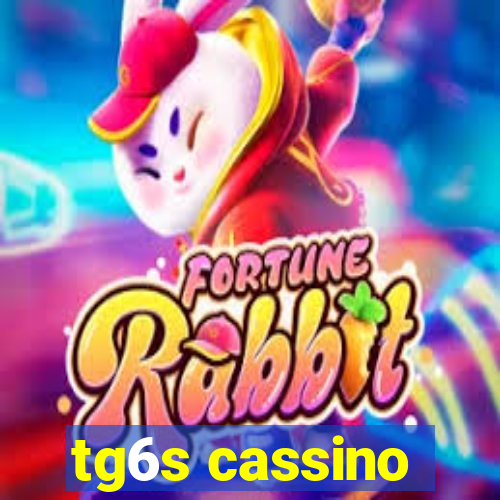 tg6s cassino